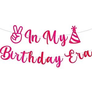 NWT “In My Birthday‎ Era” Hot Pink Glittery Banner